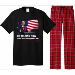 IM Talking Now Does That Sound Familiar Trump 2024 Election Pajama Set