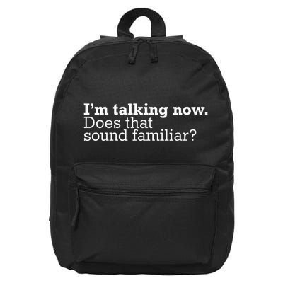 IM Talking Now Does That Sound Familiar Debate Quote Trump 16 in Basic Backpack