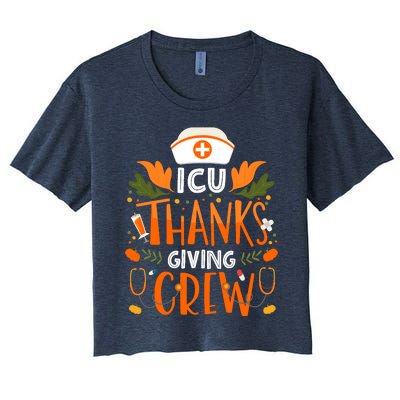 Icu Thanksgiving Nurse Crew Thanksgiving Intensive Care Unit Women's Crop Top Tee