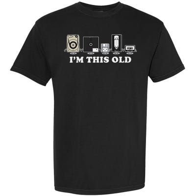 I'm This Old Retro Vintage Cassette Tape Floppy Disk Vhs Garment-Dyed Heavyweight T-Shirt