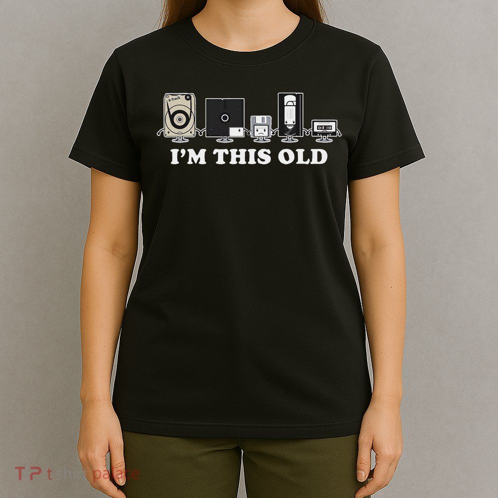 I'm This Old Retro Vintage Cassette Tape Floppy Disk Vhs T-Shirt