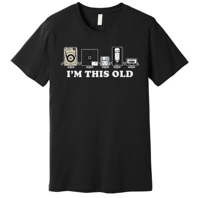I'm This Old Retro Vintage Cassette Tape Floppy Disk Vhs Premium T-Shirt