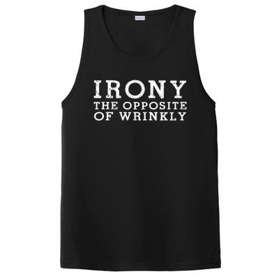 Irony The Opposite Of Wrinkly Funny Designs For Teens Cool Gift PosiCharge Competitor Tank