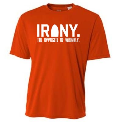 Irony: The Opposite Of Wrinkly Funny Sarcastic Wordplay Pun Funny Gift Cooling Performance Crew T-Shirt