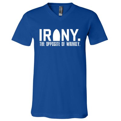 Irony: The Opposite Of Wrinkly Funny Sarcastic Wordplay Pun Funny Gift V-Neck T-Shirt