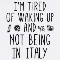 Im Tired Of Waking Up And Not Being In Italy Italian Bucket Hat