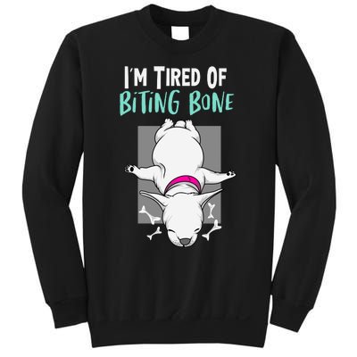 Im Tired Of Bitting Bone Sweatshirt