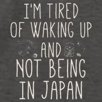 I’M Tired Of Waking Up And Not Being In Japan Japanese Vector Backpack