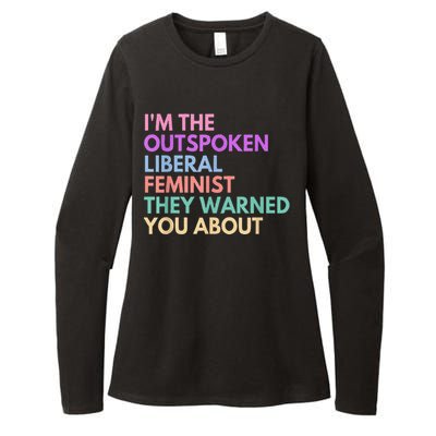 Im The Outspoken Liberal Feminist Political Power Womens CVC Long Sleeve Shirt