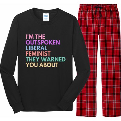 Im The Outspoken Liberal Feminist Political Power Long Sleeve Pajama Set