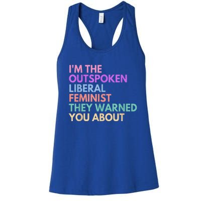 Im The Outspoken Liberal Feminist Political Power Women's Racerback Tank