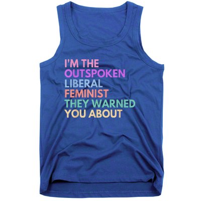 Im The Outspoken Liberal Feminist Political Power Tank Top