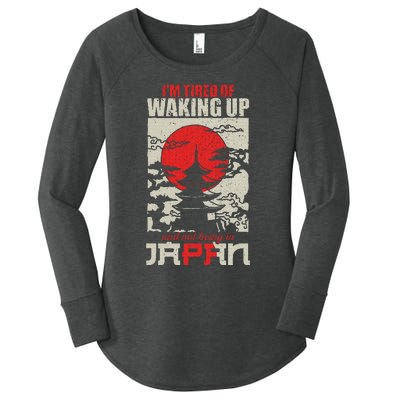 IM Tired Of Waking Up And Not Being In Japan Japanese Women's Perfect Tri Tunic Long Sleeve Shirt