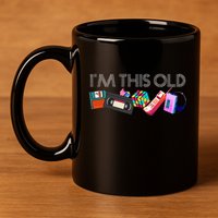 Im This Old 80s Technology Icons 1980s Birthday 11oz C Handle Ceramic Mug