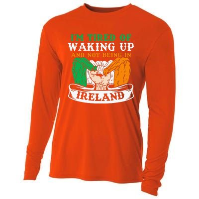 I'm Tired Of Waking Up And Not Being In Ireland Irish Gaelic Cooling Performance Long Sleeve Crew