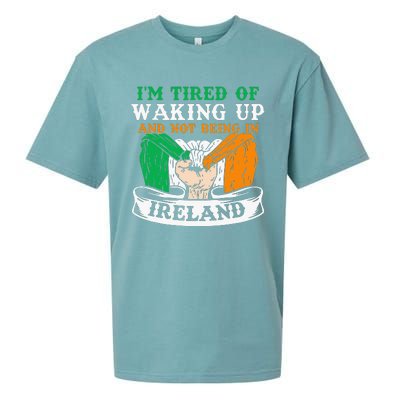 I'm Tired Of Waking Up And Not Being In Ireland Irish Gaelic Sueded Cloud Jersey T-Shirt