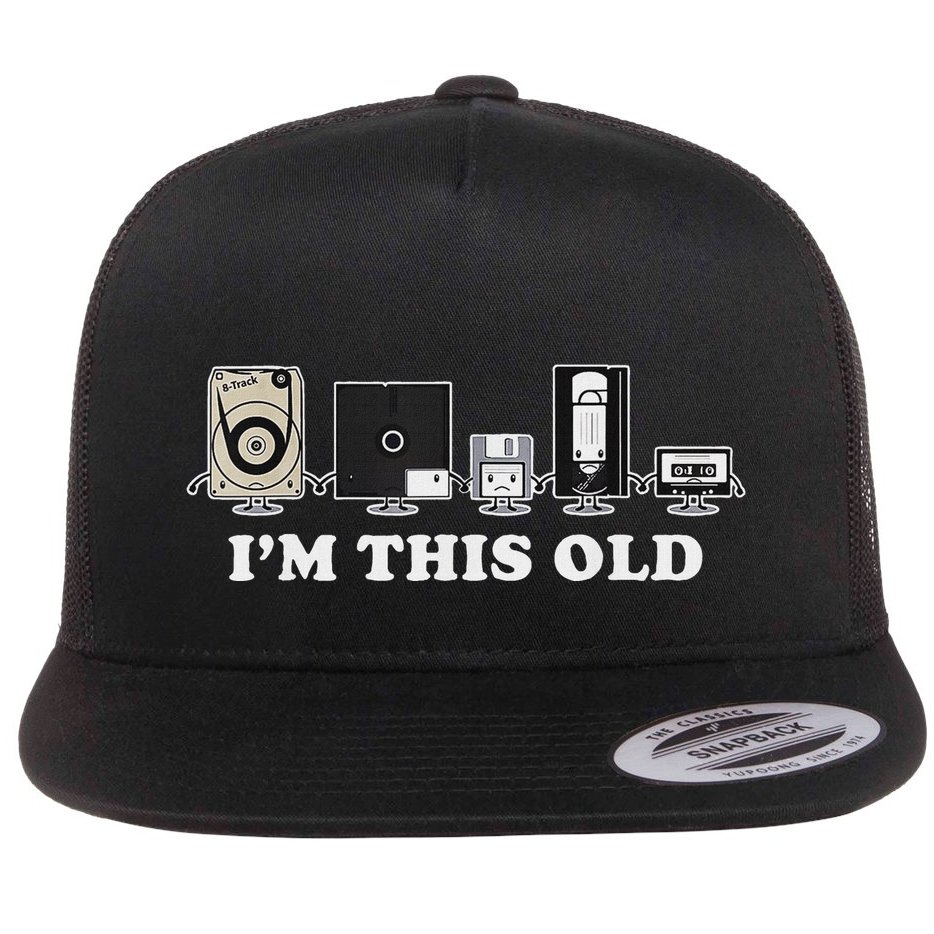 IM This Old Flat Bill Trucker Hat