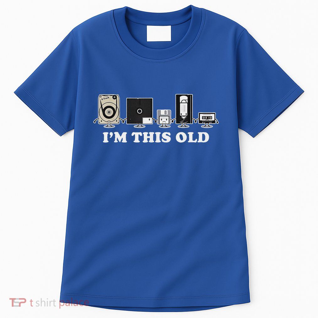 IM This Old Tall T-Shirt