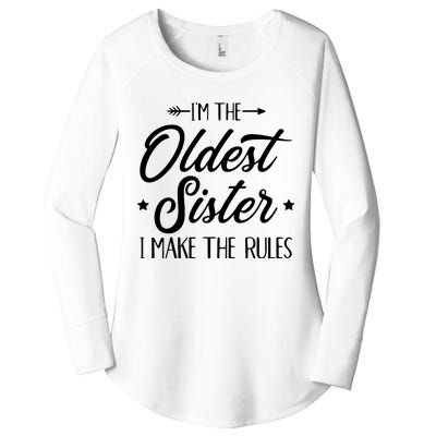 Im The Oldest Sister I Make The Rules Women's Perfect Tri Tunic Long Sleeve Shirt