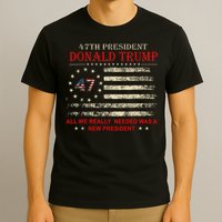 It Turned Out That All We Really Needed Was A New President T-Shirt