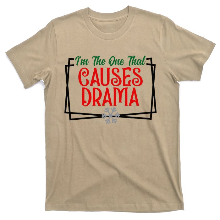 IM The One That Causes Drama Matching Family Christmas T-Shirt