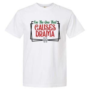 IM The One That Causes Drama Matching Family Christmas Garment-Dyed Heavyweight T-Shirt