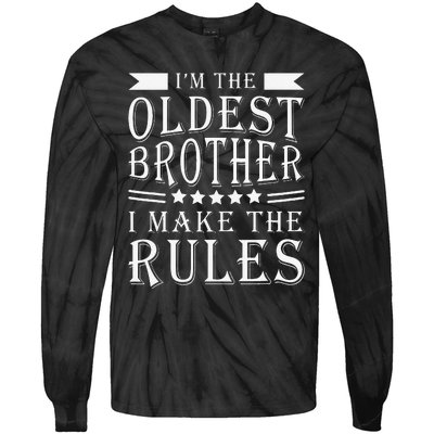 I'm The Oldest Brother I Make The Rules Funny Sibling Outfit Tie-Dye Long Sleeve Shirt