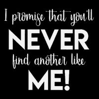 I Promise That You'll Never Find Another Like Me! Song Lyric  Drawstring Bag