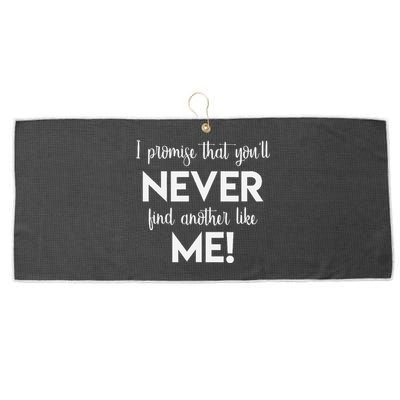 I Promise That You'll Never Find Another Like Me! Song Lyric  Large Microfiber Waffle Golf Towel