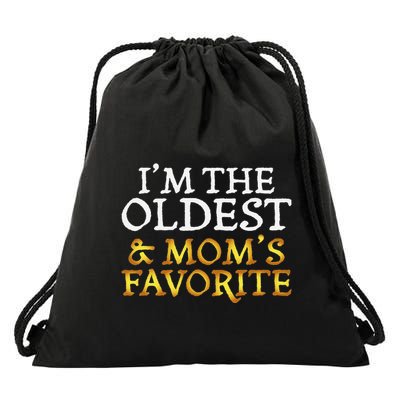 IM The Oldest And MomS Favorite Funny Sibling Drawstring Bag