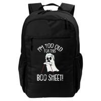 Im Too Old For This Boo Sheet Lazy Halloween Costume Ghost Backpack