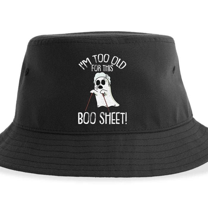Im Too Old For This Boo Sheet Lazy Halloween Costume Ghost Sustainable Bucket Hat
