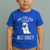 Im Too Old For This Boo Sheet Lazy Halloween Costume Ghost Toddler T-Shirt