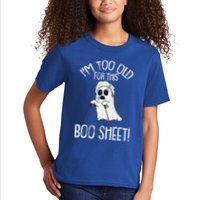 Im Too Old For This Boo Sheet Lazy Halloween Costume Ghost Kids T-Shirt