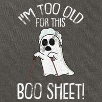 Im Too Old For This Boo Sheet Lazy Halloween Costume Ghost Cotton Canvas Backpack