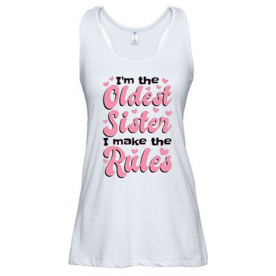 IM The Oldest Sister I Make The Rules Oldest Sibling Ladies Essential Flowy Tank