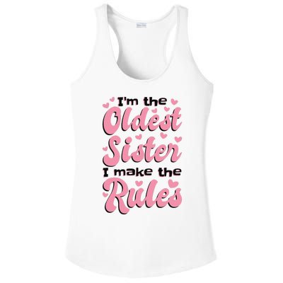 IM The Oldest Sister I Make The Rules Oldest Sibling Ladies PosiCharge Competitor Racerback Tank