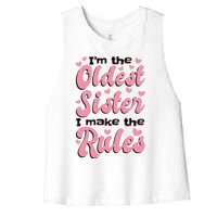 IM The Oldest Sister I Make The Rules Oldest Sibling Women's Racerback Cropped Tank