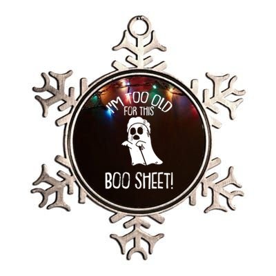 Im Too Old For This Boo Sheet Lazy Halloween Costume Ghost Metallic Star Ornament