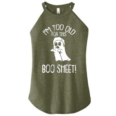 Im Too Old For This Boo Sheet Lazy Halloween Costume Ghost Women's Perfect Tri Rocker Tank