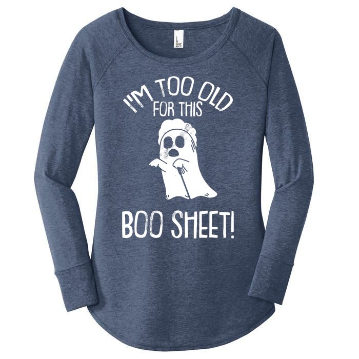 Im Too Old For This Boo Sheet Lazy Halloween Costume Ghost Women's Perfect Tri Tunic Long Sleeve Shirt