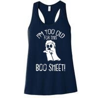 Im Too Old For This Boo Sheet Lazy Halloween Costume Ghost Women's Racerback Tank