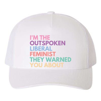 Im The Outspoken Liberal Feminist Political Girl Power Yupoong Adult 5-Panel Trucker Hat