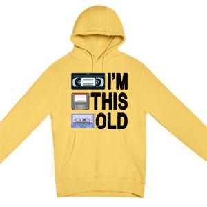 Im This Old Premium Pullover Hoodie