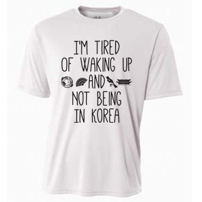 Im Tired Of Waking Up And Not Being In Korea Korean Cooling Performance Crew T-Shirt