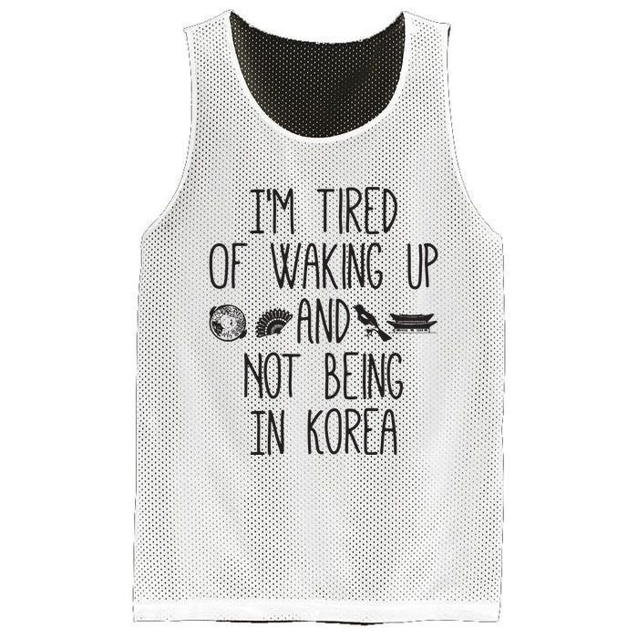 Im Tired Of Waking Up And Not Being In Korea Korean Mesh Reversible Basketball Jersey Tank