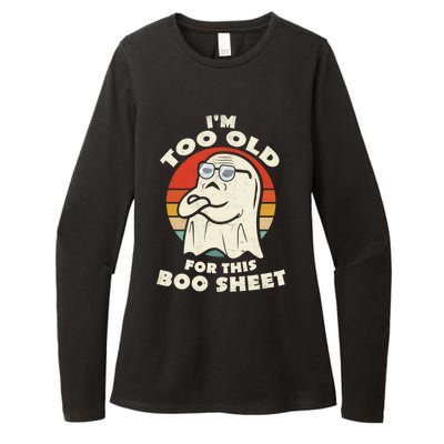 Im Too Old For This Boo Sheet Lazy Halloween Costume Ghost Womens CVC Long Sleeve Shirt