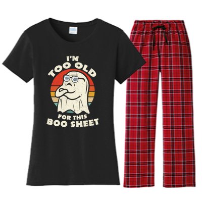 Im Too Old For This Boo Sheet Lazy Halloween Costume Ghost Women's Flannel Pajama Set