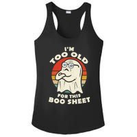 Im Too Old For This Boo Sheet Lazy Halloween Costume Ghost Ladies PosiCharge Competitor Racerback Tank