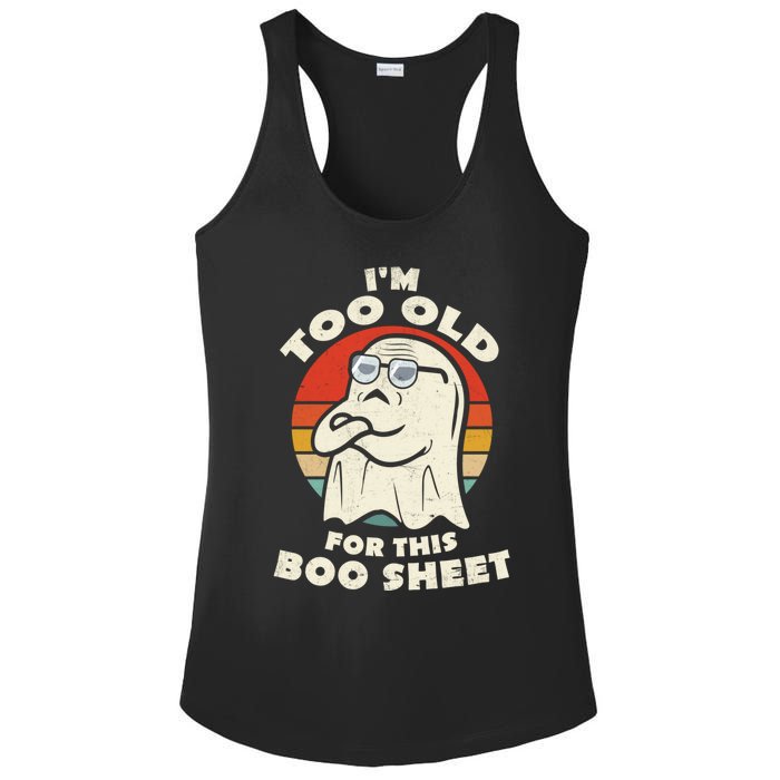 Im Too Old For This Boo Sheet Lazy Halloween Costume Ghost Ladies PosiCharge Competitor Racerback Tank